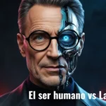 El ser humano vs La IA